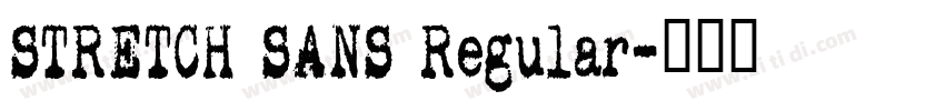 STRETCH SANS Regular字体转换